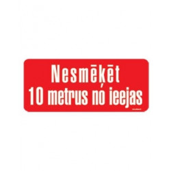 Uzlīme Nesmēķēt 10m no ieejas